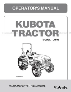 Kubota L4600 Tractor Operation Owners Manual Printed and Comb Bound - Picture 1 of 7