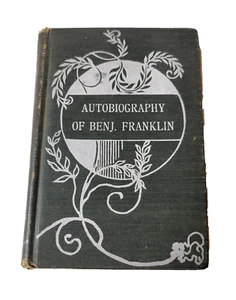 The Autobiography Benjamin Franklin pub. Donohue Brothers Chicago New York - Picture 1 of 14
