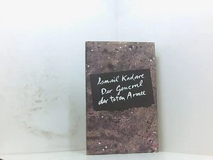 Der General der toten Armee. Roman Kadaré, Ismail: - Bild 1 von 1