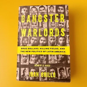 Gangster Warlords : Drug Dollars, Killing Fields, and the New Politics of Latin - Picture 1 of 2