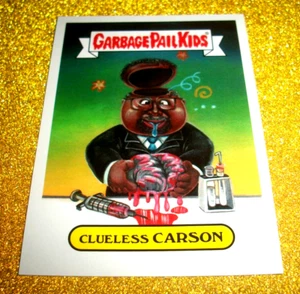 Garbage Pail Kids American As Apple Pie "CLUELESS CARSON" 2016 PRES CANDIDATE. - Picture 1 of 2