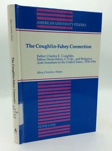 THE COUGHLIN-FAHEY CONNECTION - 1991 - Anti-Semitism - Catholic history - Picture 1 of 7