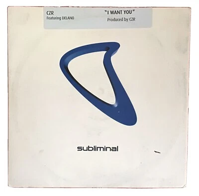 CZR Featuring DELANO "I WANT YOU" Produced by CZR - SUBLIMINAL RECORDS 12" SUB28 - Image 1 of 4