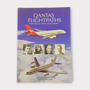 Qantas Flightpaths: The Tale of an Industry and an Airline by Christine Forbes - Foto 1 di 9