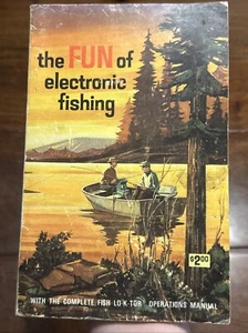 The Fun Of Electronic Fishing SC 1967 With Fish Lo-K-Tor Operations Manual  - Picture 1 of 12
