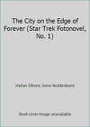 The City on the Edge of Forever (Star Trek Fotonovel, No. 1)