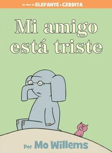 Mi amigo est triste-Spanish Edition by Mo Willems Hardcover Book - Picture 1 of 1