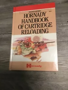 Hornady Handbook Of Cartridge Reloading Fourth Edition 1st Printing Vol. 1 - Foto 1 di 4