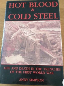 Hot Blood And Cold Steel Book Ww1 - Picture 1 of 1