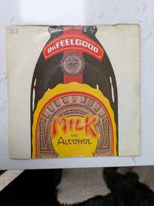 Dr. Feelgood Milk And Alcohol 7" Vinyl Single Record UAG30184 1st Press  - Bild 1 von 4