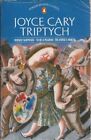 Triptych: Herself Surprised; to be a Pilgrim; the Horse's Mouth (Modern Classics