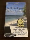 Grit for the Oyster: 250 Pearls of Wisdom Writers By Suzanne Woods Fisher SIGNED