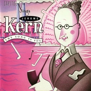 The Song Is You Capitol Sings Jerome Kern CD Compilation Jazz - Picture 1 of 1