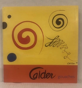 Calder Goaches Brame & Lorenceau Exposition 2008 Booklet/ Catalog/In French/ - Picture 1 of 5