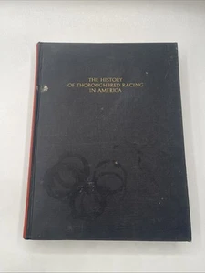 The History Of Thoroughbred Racing In America By William Roberston 1964 *SIGNED* - Picture 1 of 9