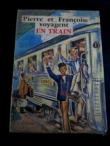 Jeunesse ! Pierre et Françoise voyagent en train ! Fontugne ! Chaix ! 1963 ! C31 - Picture 1 of 1