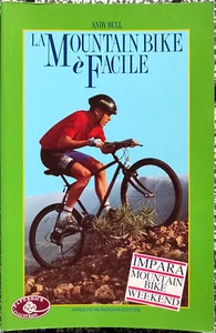 Andy Bull, Impara la Mountain Bike in un weekend, Ed. Mondadori, 1993 - Imagen 1 de 1