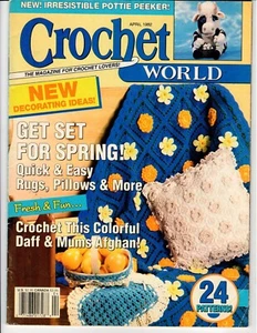 Crochet World Magazine April 1992 24 patterns rugs pillows Afghans Pottie Peeker - Picture 1 of 2