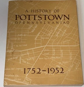 Vintage History Book 1953 A History Of Pottstown Pennsylvania 1752-1952 - Bild 1 von 11