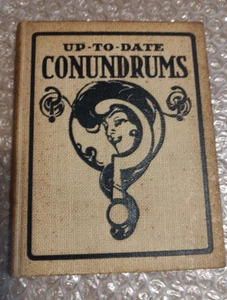 UP-TO-DATE Stage CONUNDRUMS Complied by E. C. Lewis 1903 Mutual Book Company HC - Picture 1 of 13