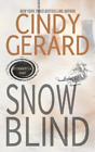 Cindy Gerard Snow Blind (Paperback) Stormwatch