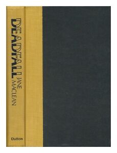 MACLEAN, JANE Deadfall : a Novel / by Jane MacLean 1979 First Edition Hardcover
