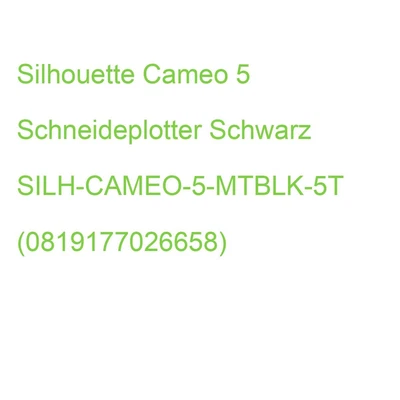 Silhouette Cameo 5 Schneideplotter Schwarz SILH-CAMEO-5-MTBLK-5T (0819177026658) - Bild 1 von 2