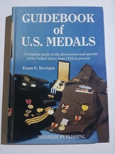 LIVRE GUIDEBOOK OF U.S. MEDALS dédicacé par l auteur Kerrigan Evans E. - Picture 1 of 23