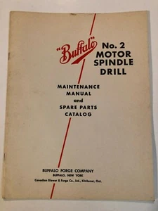 Buffalo Forge No.2 Motor Spindle Drill Machine Maintenance & Parts Original 32pg - Picture 1 of 10