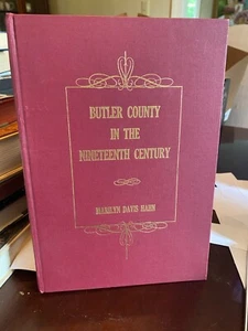 BUTLER COUNTY IN THE NINETEENTH CENTURY by HAHN, MARILYN DAVIS - Bild 1 von 1