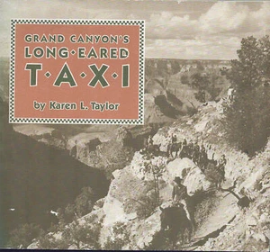 GRAND CANYON LONG EARED TAXI MULES BRIGHT ANGEL TRAIL KAIBAB SUSPENSION BRIDGE - Picture 1 of 4