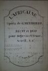 Spartito Manoscritto L'Africaine Opera G. Meyerbeer - Soprano et Tenore Sec. XIX