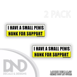Small Pen*s Honk for Support Vinyl Decal Hilarious Sticker Funny D& 2 Pack 9x3 - Bild 1 von 4