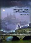 Bridge Of Sighs And Other Stories