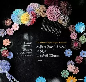 Torimachizuki Easy tsumami craft book that starts with making small items Japane - Foto 1 di 1