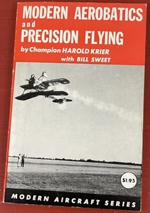 Modern Aerobatics and Precision Flying by Champion Harold Krier w/Bill Sweet PB - Picture 1 of 15