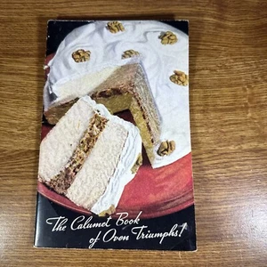 Vintage 1934 The Calumet Cookbook of Oven Triumphs Recipe Booklet Baking Powder - Imagen 1 de 4