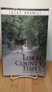 LORAL COUNTY TIMES Return to Echo Woods - Signed Copy Luck Maxwill - Picture 1 of 3