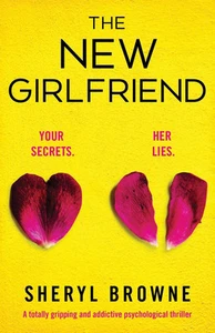 The New Girlfriend: A totally gripping and addictive psychological thriller - Picture 1 of 1