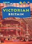 Explore History: Victorian Britain Paperback By Jane Shuter