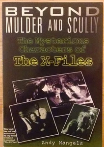 Beyond Mulder & Scully The Mysterious Characters of The X-Files Softcover - Picture 1 of 2