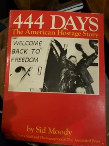 444 Days American Hostage Story,Moody Tehran Iran Military Rescue Crisis,Nixon - Picture 1 of 8