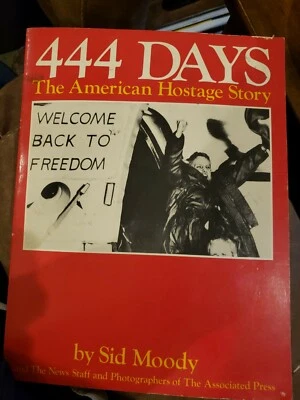 444 Days American Hostage Story,Moody Tehran Iran Military Rescue Crisis,Nixon - Image 1 of 4