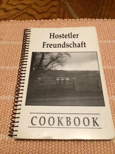 Hostetler Freundschaft Cookbook~1996~Meadville PA~Amish Mennonite Recipes~VGC! - Picture 1 of 10