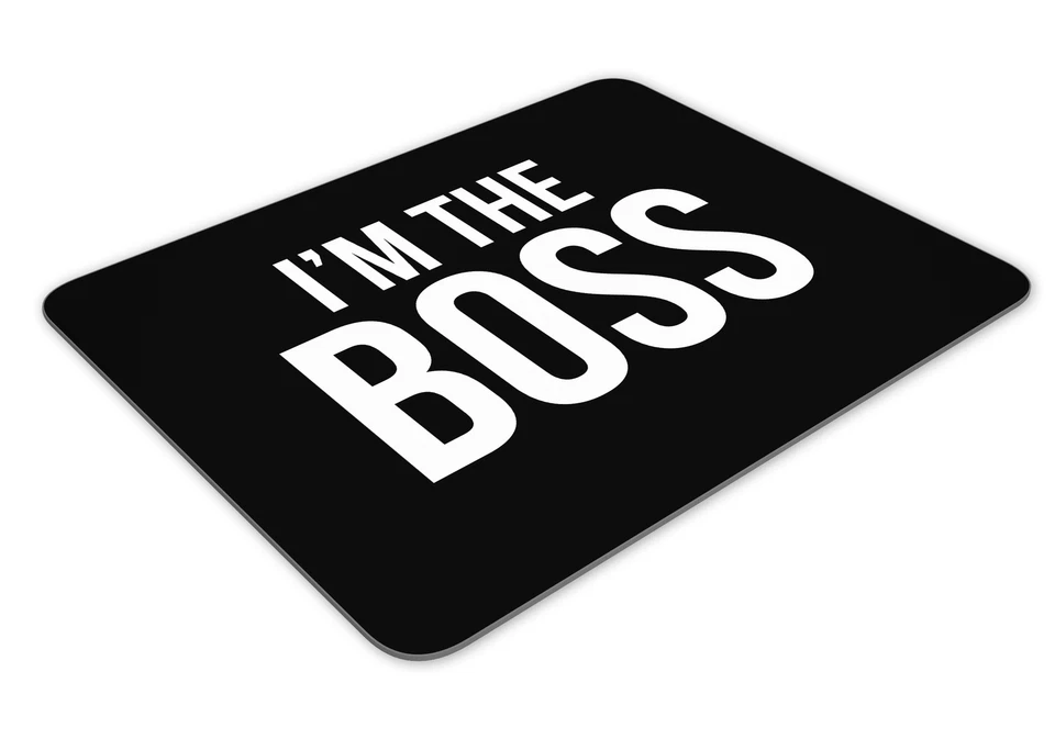 STEETSIDE SURGEONS I'm The Boss Funny Mousemat Office Mouse Mat