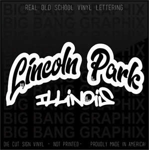Lincoln Park Chicago IL Decal Sticker NATIVE BORN Home State Street Tag Graffiti - Picture 1 of 4