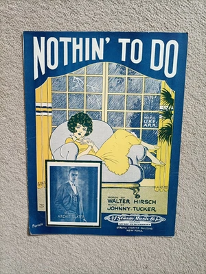 Vintage Sheet Music - 'Nothin' To Do' - 1926 copy - Image 1 of 3