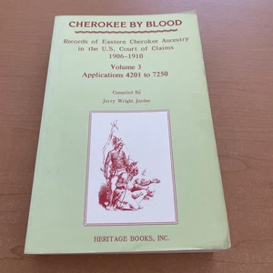 Cherokee by Blood: Volume 3, Records of Eastern Cherokee Ancestry in the  - GOOD - Imagen 1 de 8