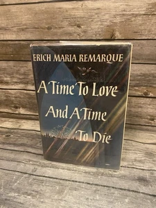 A Time To Love And A Time To Die Erich Maria Remarque 1954 1st Edition Hardcover - Imagen 1 de 16