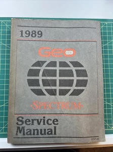 Geo Spectrum 1989 manual de taller original 89 OEM servicio de reparación fabricante de equipos originales.  - Imagen 1 de 4